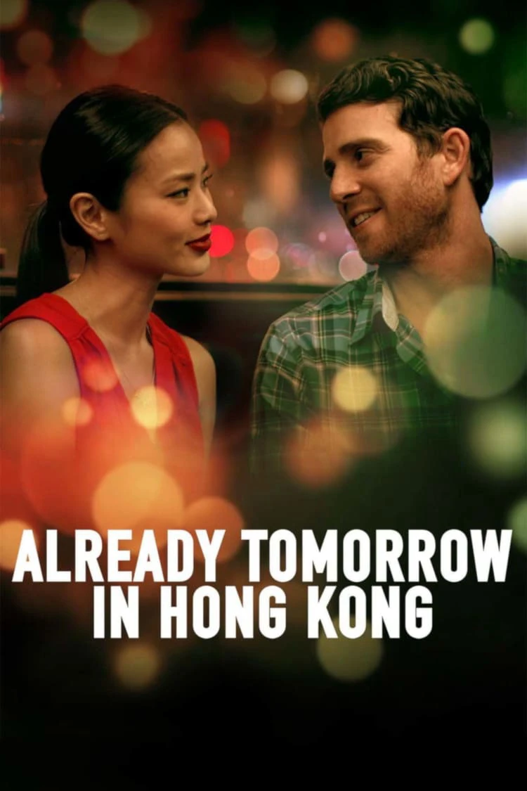 Phim Already Tomorrow in Hong Kong - Already Tomorrow in Hong Kong (2015)