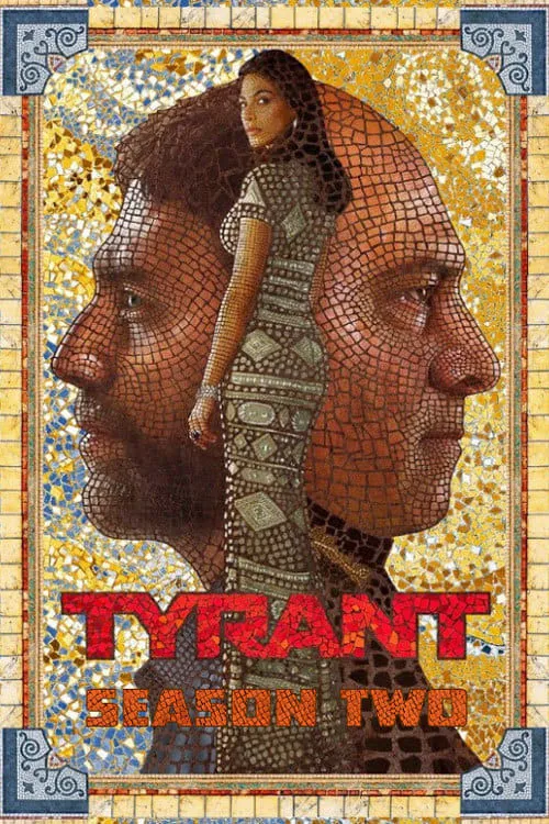 Phim Bạo Chúa (Phần 2) - Tyrant (Season 2) (2015)