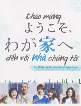 Phim Chào Mừng Đến Với Nhà Chúng Tôi - Welcome to Our Home (2015)