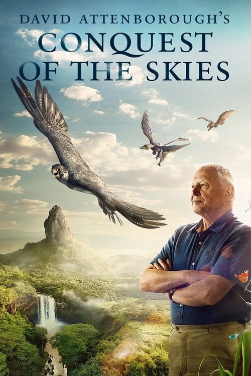 Phim Chinh Phục Bầu Trời - David Attenborough's Conquest of the Skies (2015)