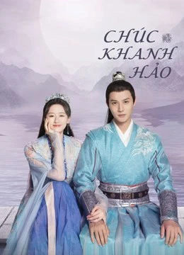 Phim Chúc Khanh Hảo - My Sassy Princess (2022)