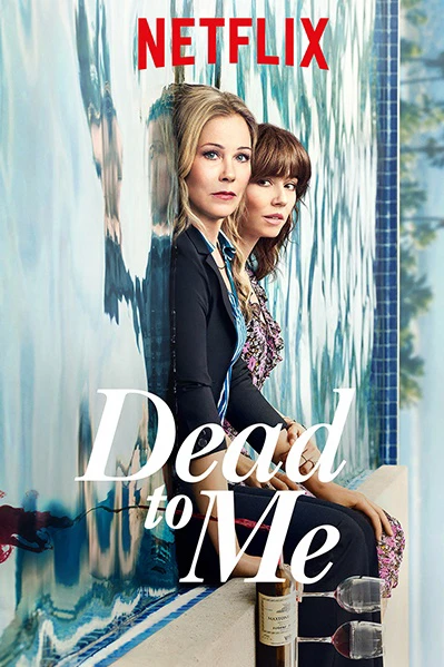 Phim Coi như đã chết (Phần 2) - Dead to Me (Season 2) (2020)