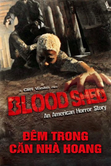 Phim Đêm Trong Căn Nhà Hoang - American Bloodshed (2017)