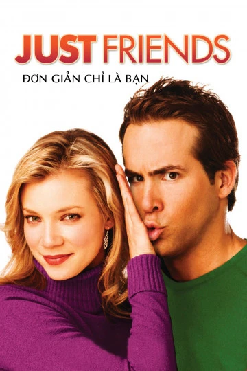 Phim Đơn Giản Chỉ Là Bạn - Just Friends (2005)