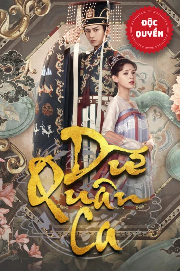 Phim Dữ Quân Ca - Dream of Chang An (2021)