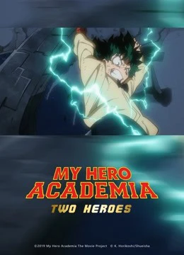 Phim Học Viện Anh Hùng: Hai Người Hùng - My Hero Academia: Two Heroes (2018)