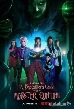 Phim Hướng dẫn săn quái vật - A Babysitter's Guide to Monster Hunting (2020)