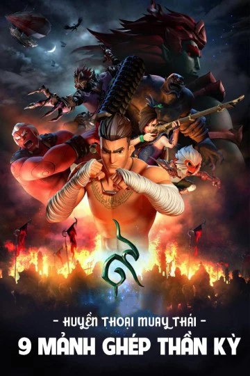 Phim Huyền Thoại Muay Thái: 9 Mảnh Ghép Thần Kỳ - The Legend of Muay Thai: 9 Satra (2018)