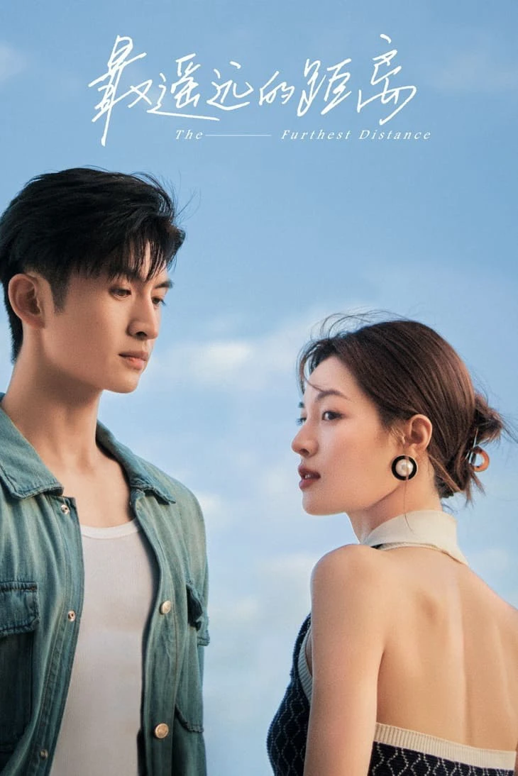 Phim Khoảng Cách Xa Nhất - The Furthest Distance (2023)