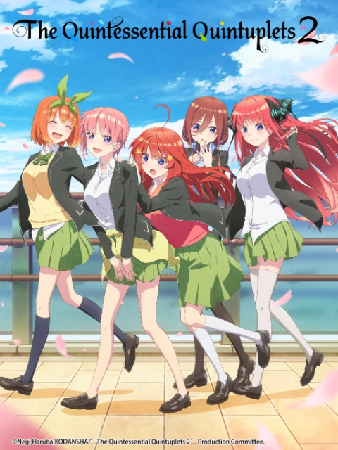 Phim Nhà Có Năm Nàng Dâu - 5-toubun no Hanayome ∬, The Quintessential Quintuplets: Season 2 (2021)