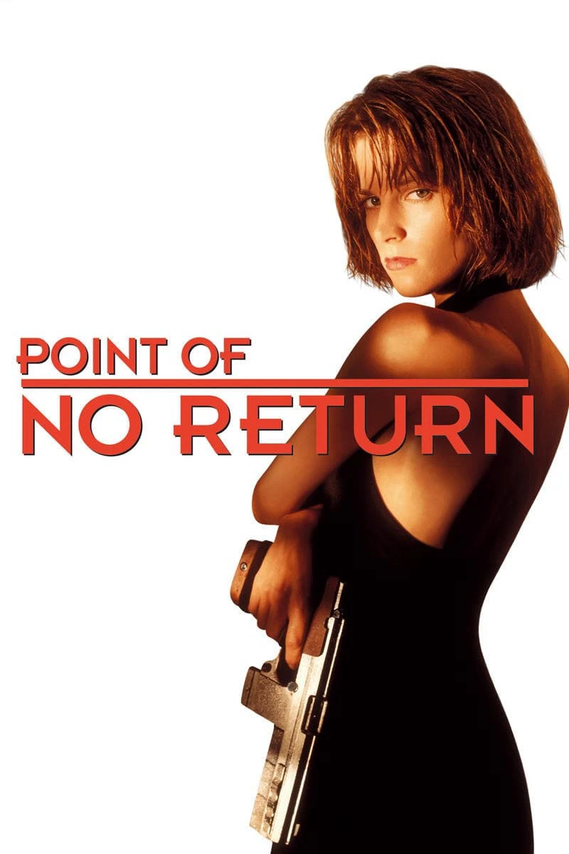 Phim Nữ Sát Thủ Bụi Đời  - Point of No Return (1993)