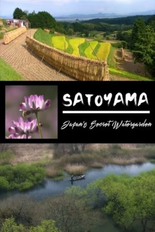 Phim SATOYAMA: Khu Vườn Thủy Sinh Tuyệt Vời - Satoyama II: Japan's Secret Watergarden (2004)