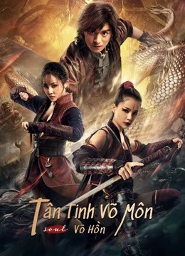 Phim Tân Tinh Võ Môn: Võ Hồn - Fist of Fury: Soul (2021)