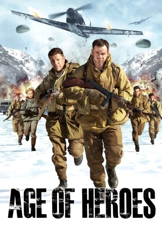 Phim Thời Đại Anh Hùng - Age of Heroes (2011)