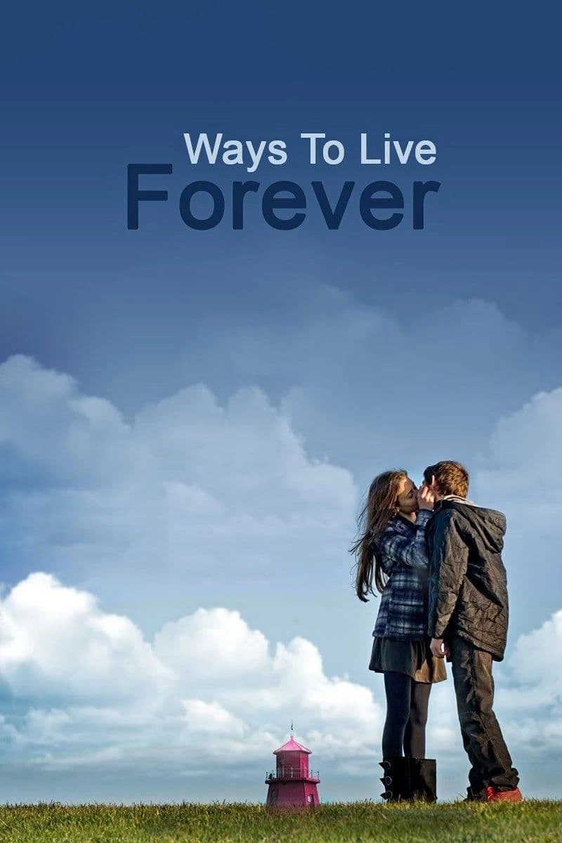 Phim  Ước Nguyện Cuối Đời - Ways to Live Forever (2010)