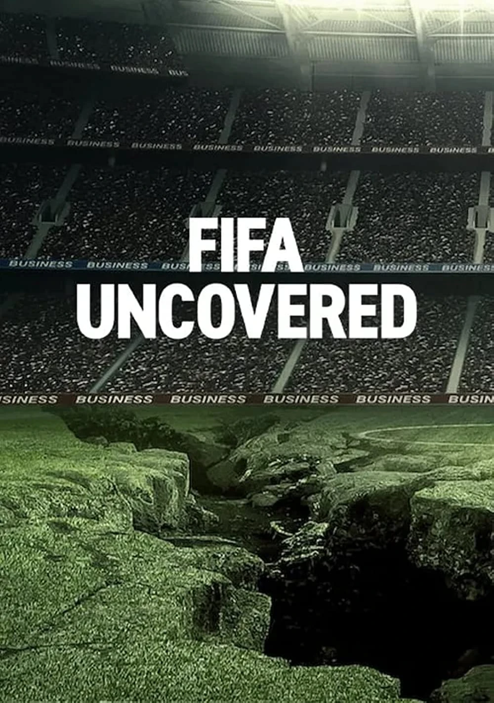 Phim Vạch trần FIFA: Bóng đá, tiền bạc, quyền lực - FIFA Uncovered (2022)