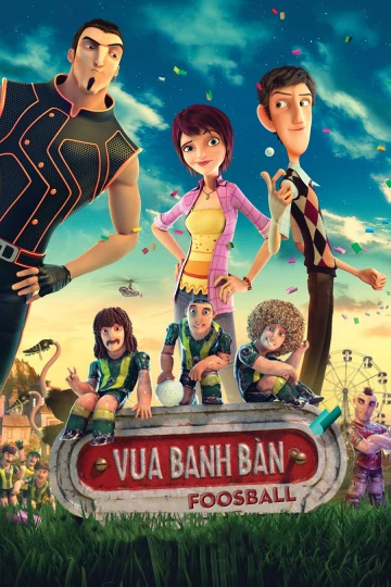 Phim Vua Banh Bàn - Foosball (2013)